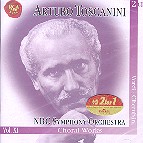  THE IMMORTAL TOSCANINI VOL.XI - CHORAL WORKS