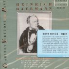  HEINRICH BAERMANN - WORKS BY MENDELSSOHN, WEBER AND BAERMANN