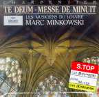  TE DEUM/ MESSE DE MINUIT/ LES MUSICIENS DU LOUVRE/ MARC MINKOWSKI