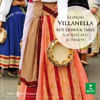  VILLANELLA: ANCIENT ARIAS & DANCES/ CLAUDIO SCIMONE [INSPIRATION] [레스피기: 빌라넬라 - 옛풍의 아리아와 춤곡]