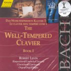  THE WELL-TEMPERED CLAVIER BOOK I/ ROBERT LEVIN