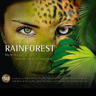  RAINFOREST: HOMMAGE TO AN ENDANGERED TREASURE