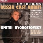  RUSSIA CAST ADRIFT/ HVOROSTOVSKY/ ARKADIEV