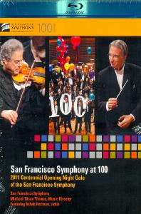  SAN FRANCISCO SYMPHONY AT 100: 2011 CENTENNIAL OPENING NIGHT GALA/ MICHAEL TILSON THOMAS