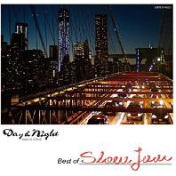  DAY & NIGHT: BEST OF SLOW JAM [DIGIPACK]